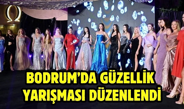 Bodrum'da güzellik yarışması düzenlendi