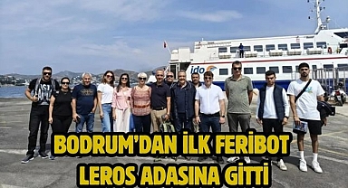 Bodrum’dan ilk feribot Leros adasına gitti