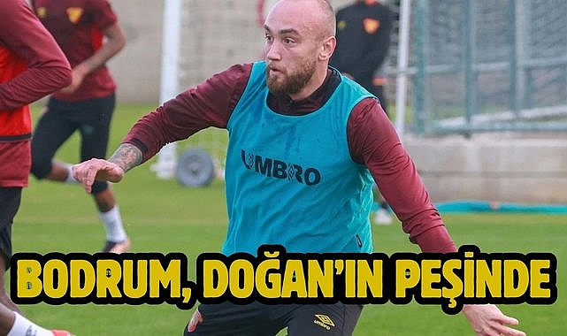 Bodrum, Doğan’ın peşinde