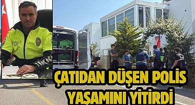 Çatıdan Düşen Polis Yaşamını Yitirdi