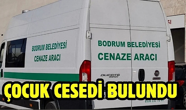 Çocuk Cesedi Bulundu 