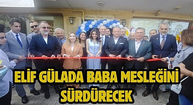 Elif Gülada Baba Mesleğini Sürdürecek 