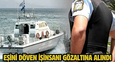 Eşini döven işinsanı gözaltına alındı