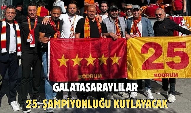 Galatasaraylılar 25. Şampiyonluğu Kutlayacak