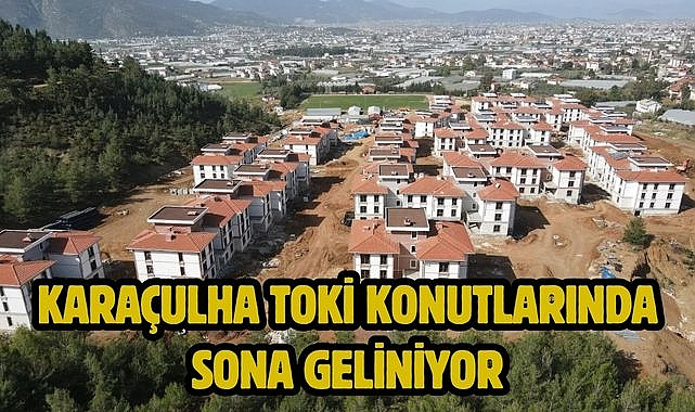 Karaçulha TOKİ Konutlarında Sona Geliniyor
