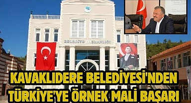 Kavaklıdere Belediyesi'nden Türkiye'ye Örnek Mali Başarı