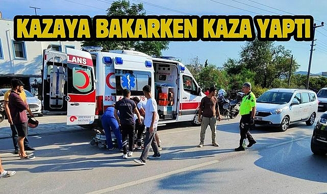 Kazaya Bakarken Kaza Yaptı