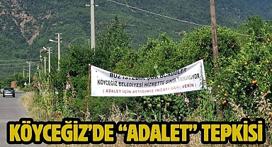 Köyceğiz’de “Adalet” Tepkisi