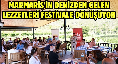 MARMARİS’İN DENİZDEN GELEN LEZZETLERİ FESTİVALE DÖNÜŞÜYOR