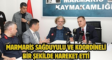 MARMARİS SAĞDUYULU VE KOORDİNELİ BİR ŞEKİLDE HAREKET ETTİ