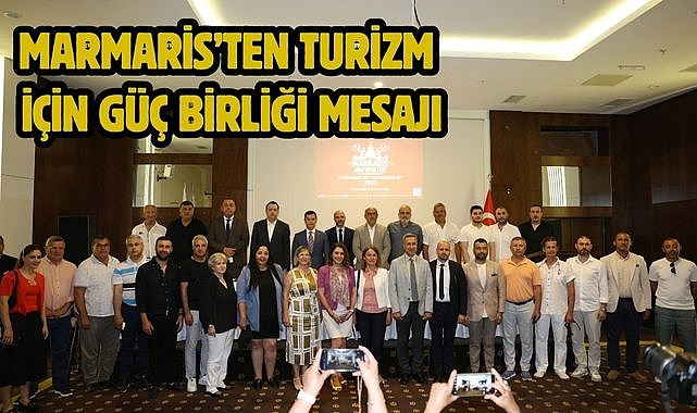 Marmaris'ten Turizm İçin Güç Birliği Mesajı