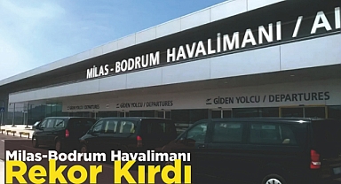 Milas-Bodrum Havalimanı Kurban Bayramı'nda rekor kırdı