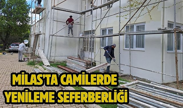 Milas'ta Camilerde Yenileme Seferberliği