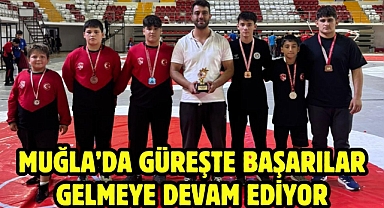 MUĞLA’DA GÜREŞTE BAŞARILAR GELMEYE DEVAM EDİYOR