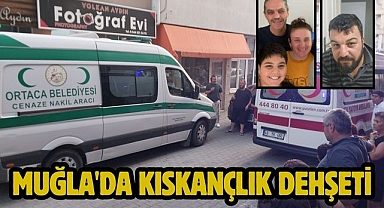 Muğla'da kıskançlık dehşeti