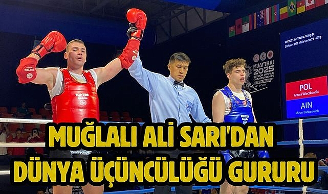 Muğlalı Ali Sarı'dan Dünya Üçüncülüğü Gururu