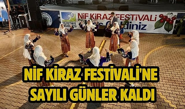 Nif Kiraz Festivali'ne Sayılı Günler Kaldı
