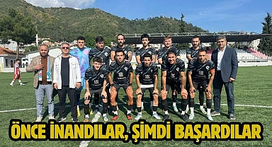 Önce İnandılar, Şimdi Başardılar