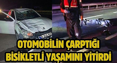 Otomobilin Çarptığı Bisikletli Yaşamını Yitirdi