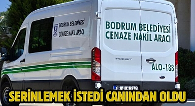 Serinlemek istedi canından oldu