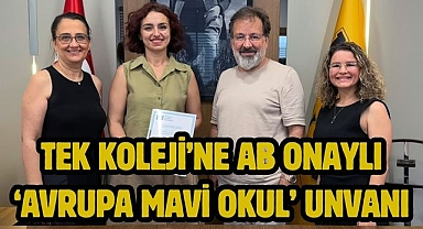 TEK Koleji’ne AB onaylı ‘Avrupa Mavi Okul’ unvanı