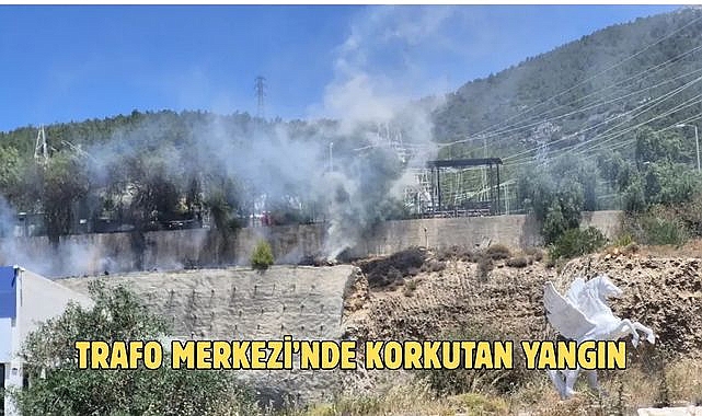 Trafo Merkezi'nde Korkutan Yangın