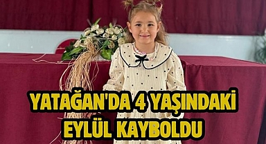Yatağan'da 4 Yaşındaki Eylül Kayboldu