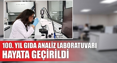 100. Yıl Gıda Analiz Laboratuvarı hayata geçirildi