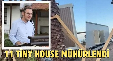 11 tiny house mühürlendi