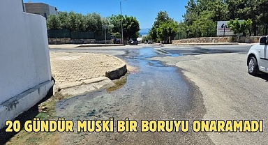 20 Gündür MUSKİ Bir Boruyu Onaramadı