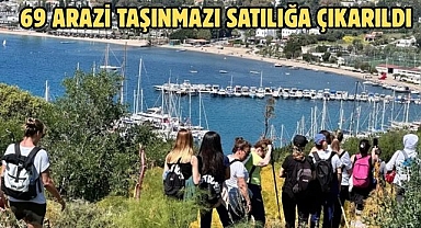 69 arazi taşınmazı satılığa çıkarıldı