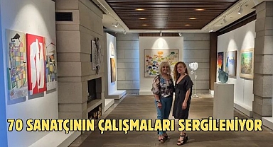 70 Sanatçının Çalışmaları Sergileniyor