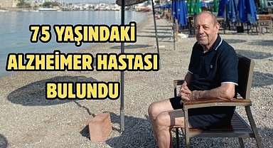 75 YAŞINDAKİ ALZHEİMER HASTASI BULUNDU