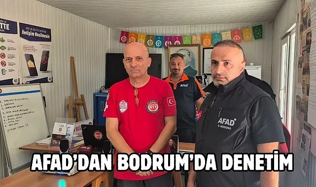 AFAD'DAN BODRUM'DA DENETİM