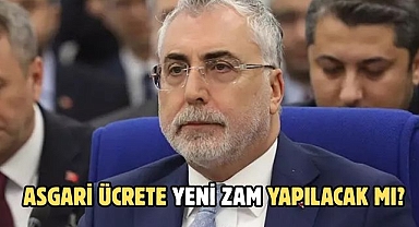 ASGARİ ÜCRETE YENİ ZAM YAPILACAK MI?