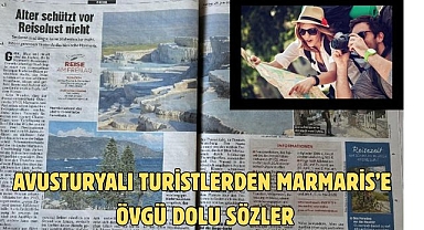 AVUSTURYALI TURİSTLERDEN MARMARİS'E ÖVGÜ DOLU SÖZLER