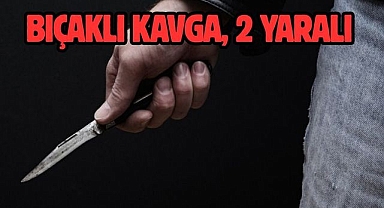 Bıçaklı Kavga, 2 Yaralı