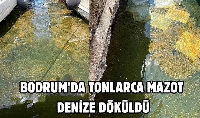 Bodrum'da Tonlarca Mazot Denize Döküldü
