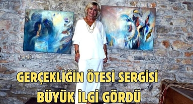 Gerçekliğin Ötesi sergisi büyük ilgi gördü