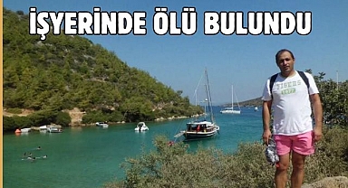 İşyerinde Ölü Bulundu