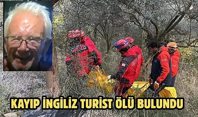 Kayıp İngiliz turist ölü bulundu