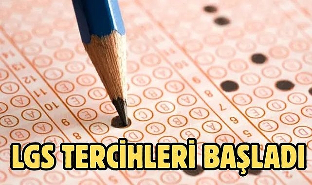 LGS TERCİHLERİ BAŞLADI