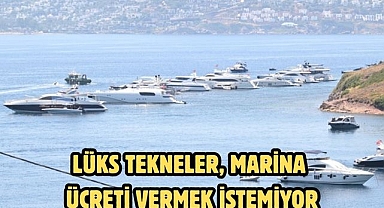 Lüks tekneler, marina ücreti vermek istemiyor