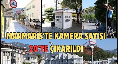 Marmaris’te kamera sayısı 20’ye çıkarıldı
