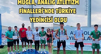 Muğla, ANALİG Atletizm Finalleri’nde Türkiye Yedincisi Oldu