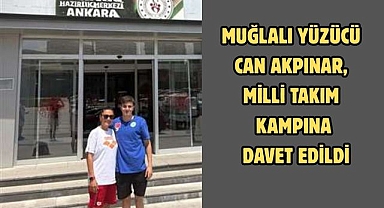 Muğlalı Yüzücü Can Akpınar, Milli Takım Kampına Davet Edildi