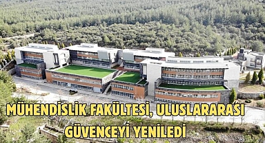 Mühendislik Fakültesi, Uluslararası Güvenceyi Yeniledi