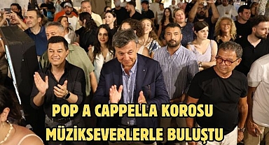 POP A CAPPELLA KOROSU MÜZİKSEVERLERLE BULUŞTU