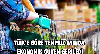 TÜİK’e göre temmuz ayında ekonomik güven geriledi