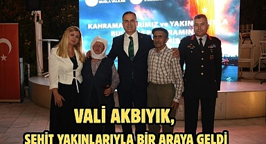 Vali Akbıyık, Şehit Yakınlarıyla Bir Araya Geldi